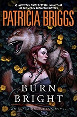 Burn Bright Hardcover Patricia Briggs