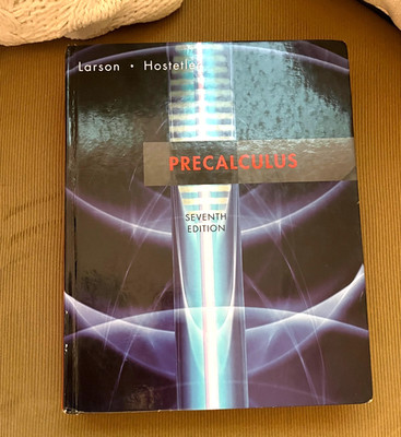 PreCalculus Student Textbook with Solutions, Seventh Edition by Larson PRE-CALC