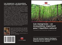 Ana Del Carmen Segura RodríGuez (U. A.) | Les Mangroves : Un éCosystèMe...