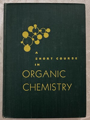 short course in organic chemistry 1953. VVG
