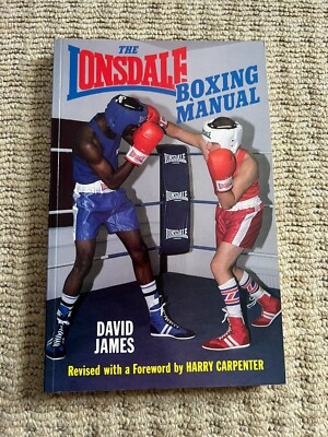 The Lonsdale Boxing Manual - David James - 1994 Revised forward Harry Carpenter