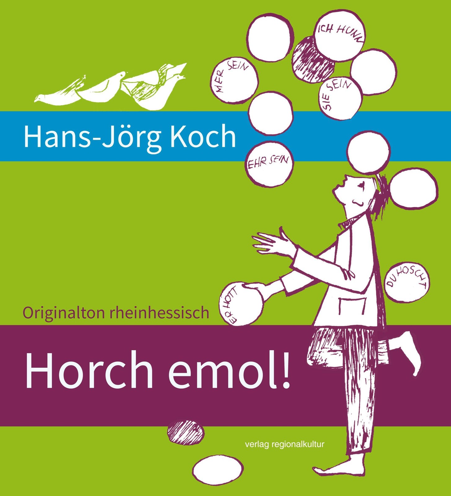 Horch emol! Hans-Jörg Koch