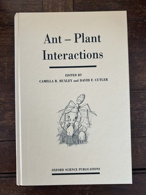 ANT-PLANT INTERACTIONS By Camilla R. Huxley & David F. Cutler - Hardcover