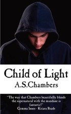 A S Chambers Child Of Light (Poche) Sam Spallucci