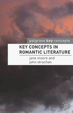 Jane Moore John Strach Key Concepts in Romantic Literatu (Paperback) (UK IMPORT)