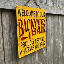 Metal Welcome to Our Backyard Bar Sign  Funny Wall Art  Patio Decor