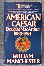 AMERICAN CAESAR: DOUGLAS MACARTHUR, 1880-1964 By William Manchester **Mint**