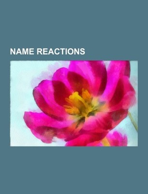 Name reactions Source