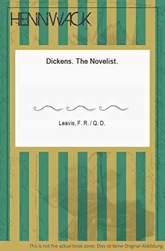 Dickens: The Novelist - Paperback, by Leavis F R - Good