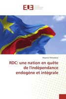 Mapenzi Manyebwa | Rdc: Une Nation En QuêTe De L'indéPendance EndogèNe Et...
