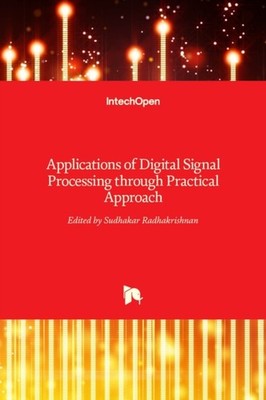Radhakrishnan - Applications of Digital Signal Processing through Prac - X555z