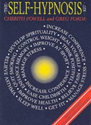 The Self-hypnosis Kit  (With Audio Tape),Cherith Powell, Greg Fo