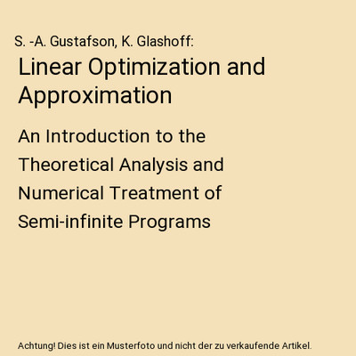 Linear Optimization and Approximation: An Introduction to the Theoretical Analys