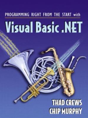 Programming Right From the Start with Visual Basic.NET