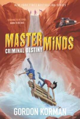 Masterminds: Criminal Destiny by Gordon Korman: Used