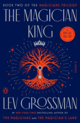 The Magician King: A Novel (Magicians Trilogy) - Paperback - VERY GOOD