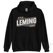 ITS A LEMING THING HOODIE name surname funny family hoody gift idea