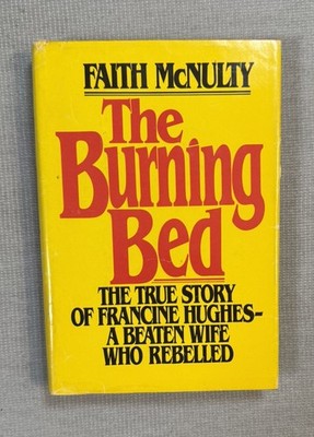 The Burning Bed by Faith McNulty.. Hardcover w/ DJ 1980 Book Club Edition