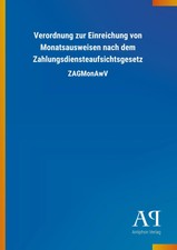 Verordnung zur Einreichung von Monatsausweise...