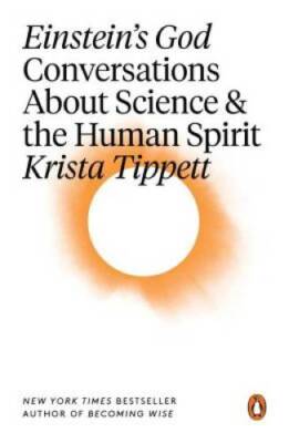 Einstein's God: Conversations About Science and the Human Spirit - GOOD