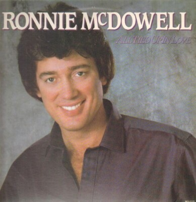 Ronnie Mcdowell All Tied Up In Love STILL SEALED MCA Records Vinyl LP