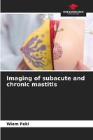Wiem Feki | Imaging Of Subacute And Chronic Mastitis | Taschenbuch | Englisch