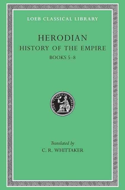 History of the Empire, Volume II by Herodian, C. R. Whittaker - - Image 2