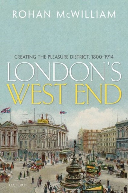 Londons West End by Rohan McWilliam HARDBACK - Image 5