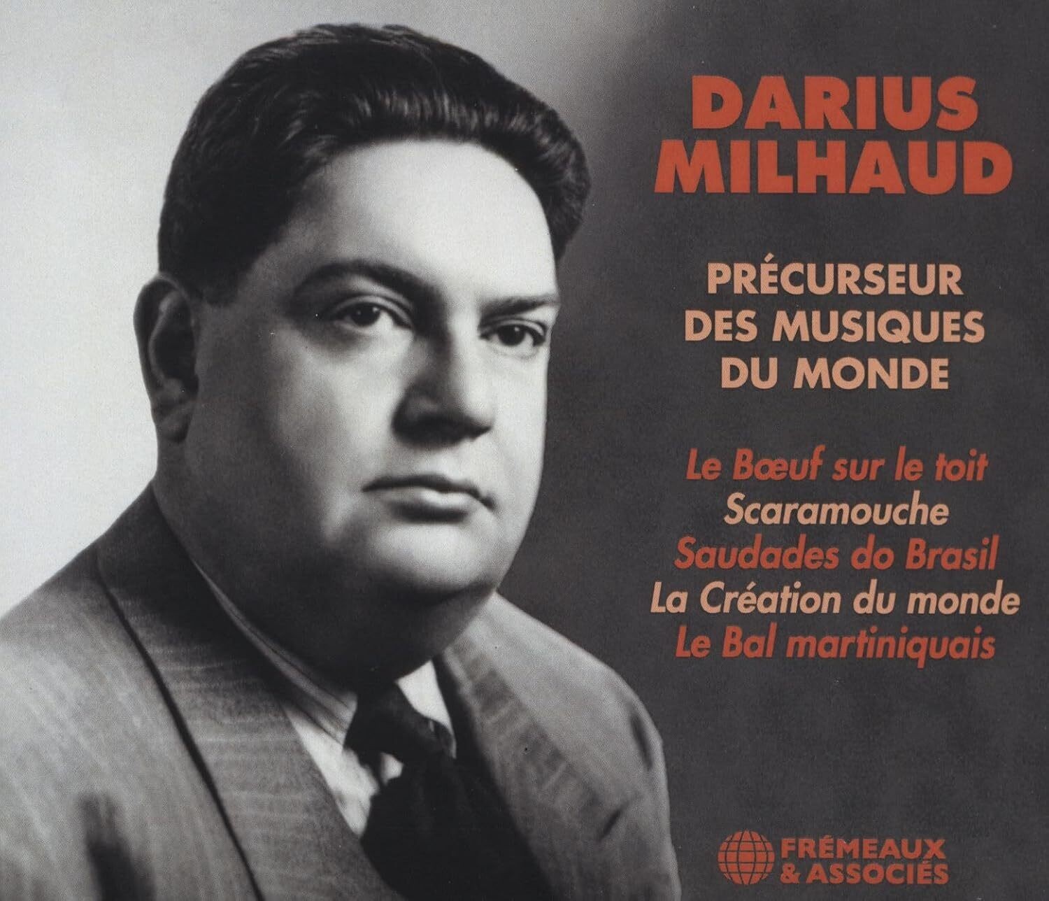 Darius Milhaud Précurseur Des Musiques Du Monde (CD) Album Digipak