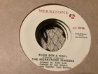 Merritone Singers , Rude Boy A Wail , Renegades , You’ve Lost The Love ,   7”.