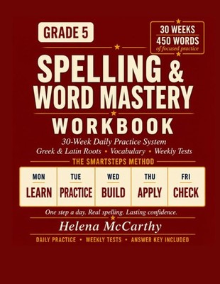 Grade 5 Spelling & Word Mastery Workbook: 30-Week Daily Practice System with Gre