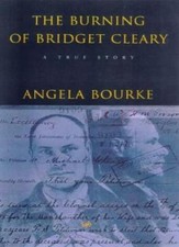 The Burning of Bridget Cleary (Pimlico (Series), 369.) By Angela Bourke