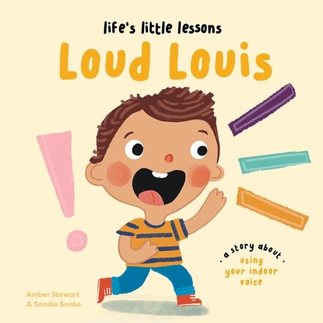 Life's Little Lessons: Loud Louis by Amber Stewart (Paperback Book)