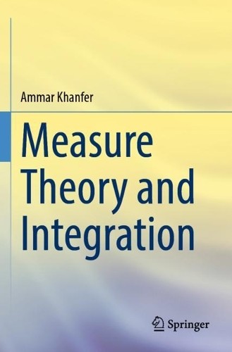 Measure Theory and Integration - 9789819928842