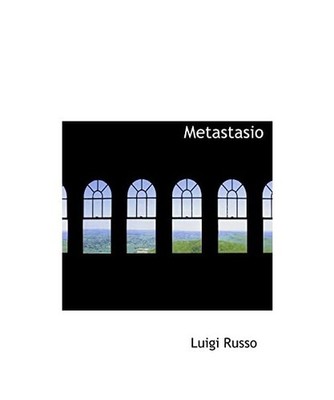 Metastasio, Luigi Russo