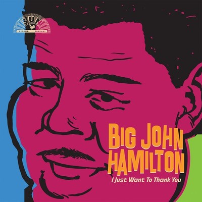 Big John Hamilton - I Just Want To Thank You [New CD] Alliance MOD