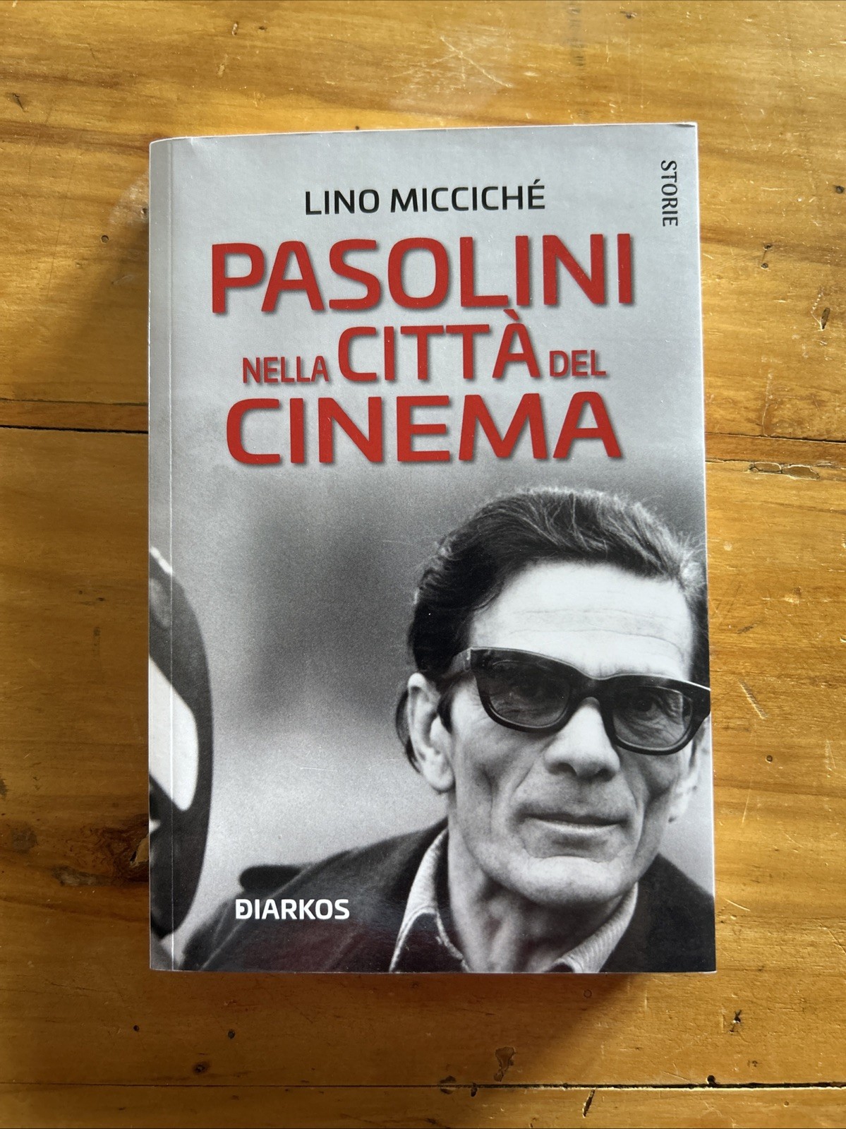 Pasolini nella città del cinema. Nuova ediz. - Miccichè Lino
