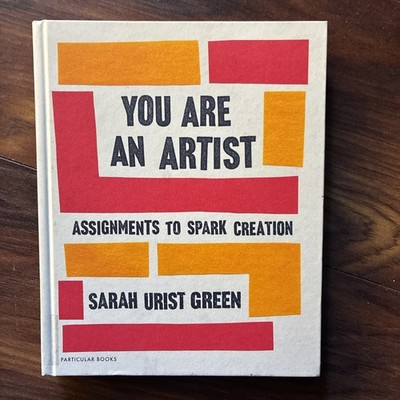 You Are an Artist by Sarah Urist Green (Hardback Book)