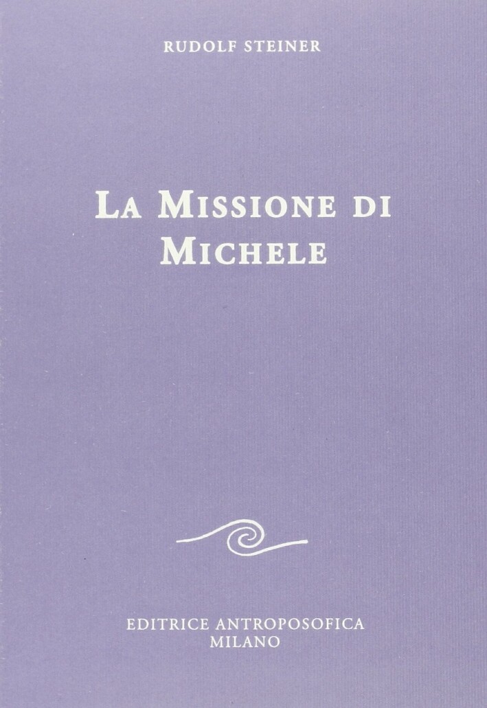 Libri Rudolf Steiner - La Missione Di Michele