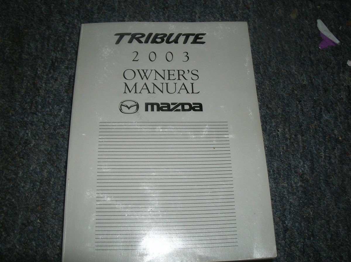 2003 MAZDA TRIBUTE FACTORY ORIGINAL COMPLETE OWNERS OPERATORS