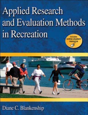 Applied Research and Evaluation Methods in Recreation [With Keycode Letter]