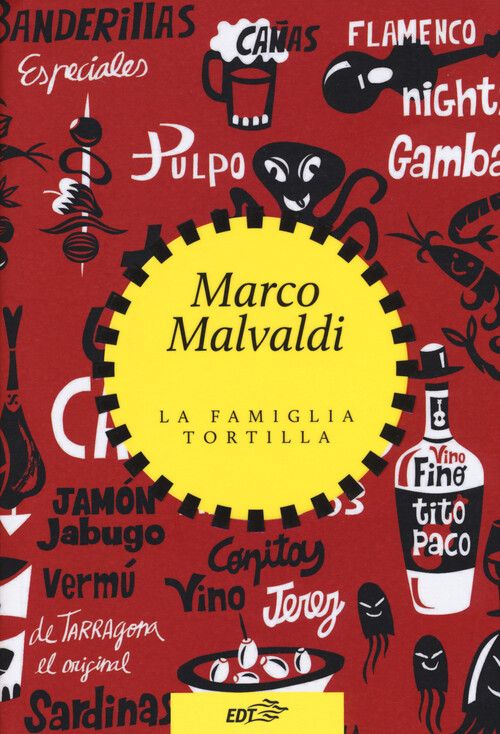 La famiglia Tortilla - Malvaldi Marco