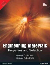 ENGINEERING MATERIALS:PROPERTIES & SELECTION BUDINSKI 9th ED 9789332574045