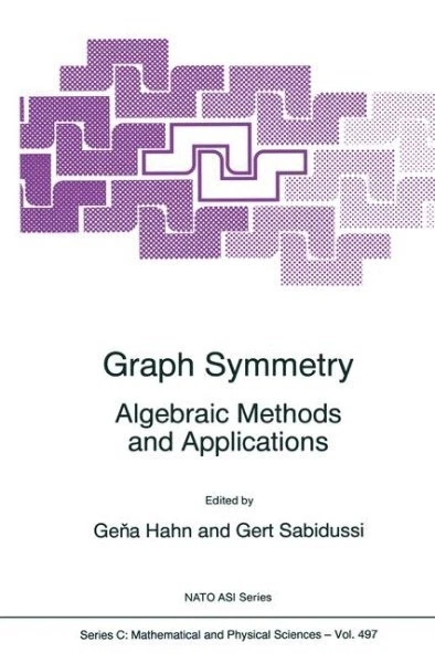 Graph Symmetry : Algebraic Methods and Applications, Hardcover by Hahn, Gena ...