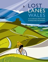 Jack Thurston - Lost Lanes Wales 36 Glorious Bike Rides In Wales And - G245Z
