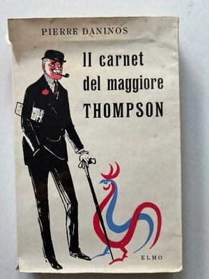 P. DANINOS DAS NOTIZBUCH DES MAJOR THOMPSON VERLAG HELM 1956