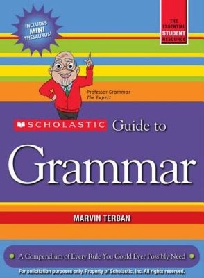 Scholastic Guide to Grammar - Paperback By Terban, Marvin - GOOD