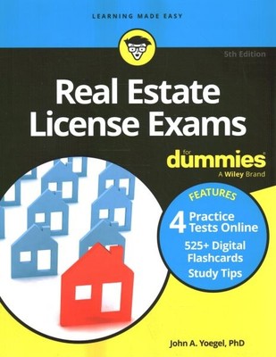 Real Estate License Exams for Dummies : Book + 4 Practice Exams + 525 Flashca...