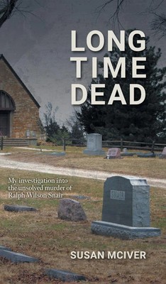 Susan McIver | Long Time Dead | Buch | Englisch (2022) | Gebunden | FriesenPress