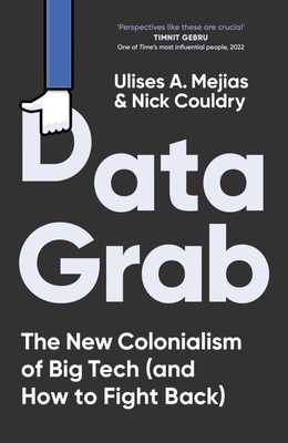 Data Grab | The new Colonialism of Big Tech and how to fight back | Taschenbuch